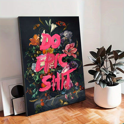 Poster med attityd – Do Epic Sh*t